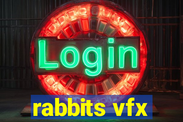 rabbits vfx